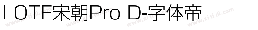 I OTF宋朝Pro D字体转换